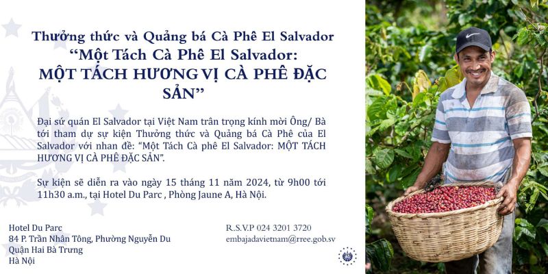 Thư mời và nội dung chương trình của sự kiện Thưởng thức và Quảng bá Cà phê El Salvador